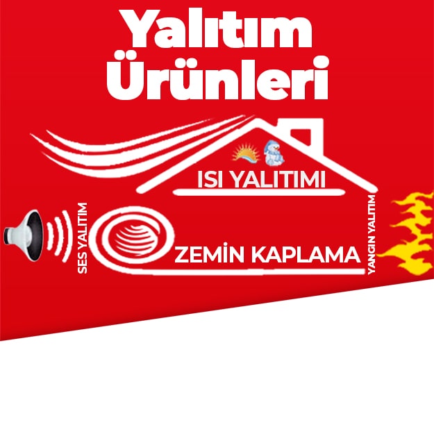 YALITIM MALZEMELERİ,INSULATING MATERIALS